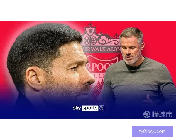 阿隆索调侃卡拉格称你非传奇只是评论员引热议足坛舆论沸腾成焦点